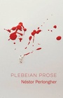 Cover: Plebeian Prose - Wiley