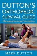 Cover: Dutton's Orthopedic Survival Guide: Managing Common Conditions - McGraw-Hill Education / Medical