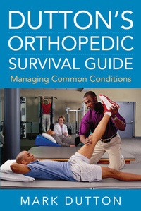 Enlarge image Cover: Dutton's Orthopedic Survival Guide: Managing Common Conditions - McGraw-Hill Education / Medical
