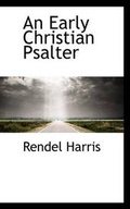 Cover: An Early Christian Psalter - BiblioLife