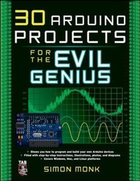 Enlarge image Cover: 30 Arduino Projects for the Evil Genius - TAB Books Inc
