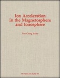 Cover: Ion Acceleration in the Magnetosphere and Ionosphere V38 - Wiley