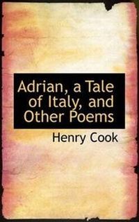 Enlarge image Cover: Adrian, a Tale of Italy, and Other Poems - BiblioLife