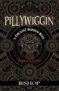 Cover: PILLYWIGGIN and The Lost Shadow Boys - Left Field Ink