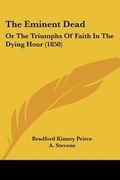 Cover: The Eminent Dead - Kessinger Publishing Co