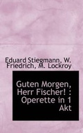 Cover: Guten Morgen, Herr Fischer! - BiblioLife