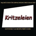 Cover: Malbuecher fuer Erwachsene Drucksachen (Kritzeleien) - Farbtherapie
