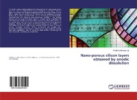 Abbildung von: Nano-porous silicon layers obtained by anodic dissolution - LAP Lambert Academic Publishing