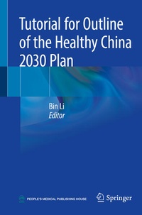 Enlarge image Cover: Tutorial for Outline of the Healthy China 2030 Plan - Springer