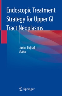 Abbildung von: Endoscopic Treatment Strategy for Upper GI Tract Neoplasms - Springer