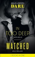 Cover: In Too Deep / Matched - Mills & Boon