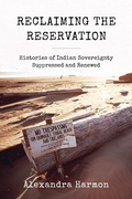 Cover: Reclaiming the Reservation - University of Washington Press