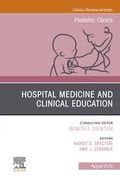Cover: Hospital Medicine and Clinical Education, An Issue of Pediatric Clinics of North America - Elsevier