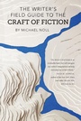 Cover: The Writer's Field Guide to the Craft of Fiction - A Strange Object