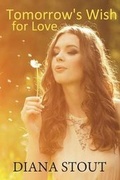 Cover: Tomorrow's Wish for Love - Sharpened Pencils Productions LLC