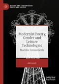 Cover: Modernist Poetry, Gender and Leisure Technologies - Palgrave MacMillan