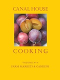 Cover: Canal House Cooking Volume N&deg; 4 - CANAL HOUSE