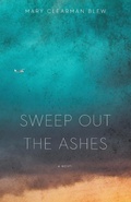 Cover: Sweep Out the Ashes - University of Nebraska Press