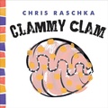 Cover: Clammy Clam - Open Road Media Young Readers