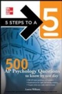 Cover: 5 Steps to a 5 500 AP Psychology Questions to Know by Test Day - McGraw-Hill Education
