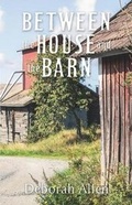 Cover: Between the House and the Barn - Gazelle Press