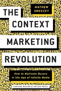 Abbildung von: The Context Marketing Revolution - Harvard Business Review Press