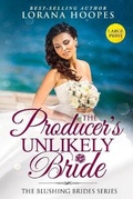 Cover: The Producer's Unlikely Bride Large Print Edition - Lorana Hoopes