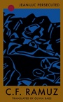 Cover: Jean-Luc Persecuted - Deep Vellum Publishing