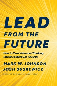 Enlarge image Cover: Lead from the Future - Harvard Business Review Press