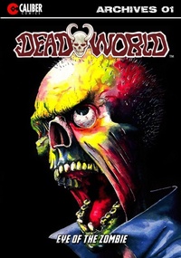 Enlarge image Cover: Deadworld Archives - Book One - Caliber Comics