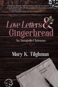 Cover: Love Letters & Gingerbread - Mary K. Tilghman