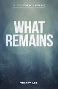 Enlarge image Cover: What Remains - Shooting Star Press