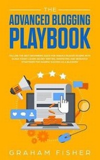 Enlarge image Cover: The Advanced Blogging Playbook - Ethan Girard