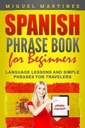 Cover: Spanish Phrase Book for Beginners - Grizzly Publishing