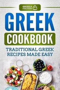 Abbildung von: Greek Cookbook - Grizzly Publishing