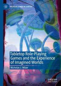 Enlarge image Cover: Tabletop Role-Playing Games and the Experience of Imagined Worlds - Palgrave Macmillan
