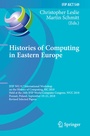 Cover: Histories of Computing in Eastern Europe - Springer