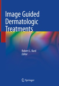 Abbildung von: Image Guided Dermatologic Treatments - Springer