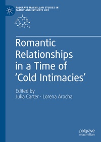 Enlarge image Cover: Romantic Relationships in a Time of 'Cold Intimacies' - Palgrave Macmillan