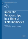 Cover: Romantic Relationships in a Time of 'Cold Intimacies' - Palgrave Macmillan