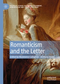 Enlarge image Cover: Romanticism and the Letter - Palgrave Macmillan