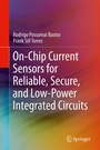 Cover: On-Chip Current Sensors for Reliable, Secure, and Low-Power Integrated Circuits - Springer