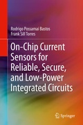 Cover: On-Chip Current Sensors for Reliable, Secure, and Low-Power Integrated Circuits - Springer