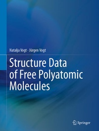 Enlarge image Cover: Structure Data of Free Polyatomic Molecules - Springer