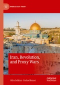 Cover: Iran, Revolution, and Proxy Wars - Palgrave Macmillan