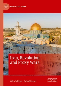 Enlarge image Cover: Iran, Revolution, and Proxy Wars - Palgrave Macmillan