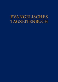 Abbildung von: Evangelisches Tagzeitenbuch - Vandenhoeck & Ruprecht