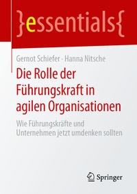 Abbildung von: Die Rolle der Führungskraft in agilen Organisationen - Springer