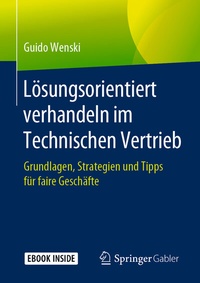 Abbildung von: Lösungsorientiert verhandeln im Technischen Vertrieb - Springer Gabler