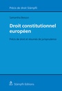 Cover: Droit constitutionnel europ&eacute;en - St&auml;mpfli Verlag
